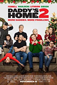 Daddy's Home 2 (2018)