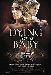 Dying For A Baby (2019)