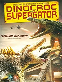 Dinocroc vs Supergator (2010)
