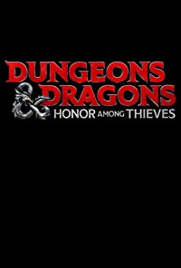 Dungeons and Dragons 4: Honour Among Thieves (2023)