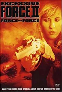 Excessive Force 2: Force on Force (1995)