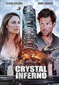 Inferno: Skyscraper Escape (2017) AKA Crystal Inferno