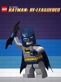 LEGO DC Comics: Batman Be-Leaguered (2015)