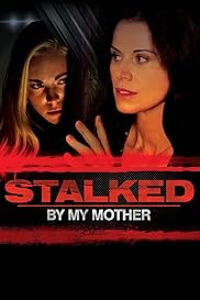 Stalked by My Mother (2016)