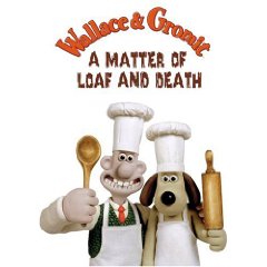 Wallace and Gromit: A Matter of Loaf and Death (2008)